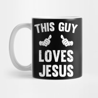 This Guy Loves Jesus Funny Distressed Christianity Mug